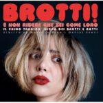 “Brotti!”, nuovo concept multimediale di Manuela Zero e Davide Santi