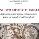 In libreria “Il nuovo rifiuto di Israele”, di Massimo De Angelis