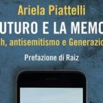 Libri, esce “Il Futuro e la Memoria. Shoah, antisemitismo e Generazione Z”